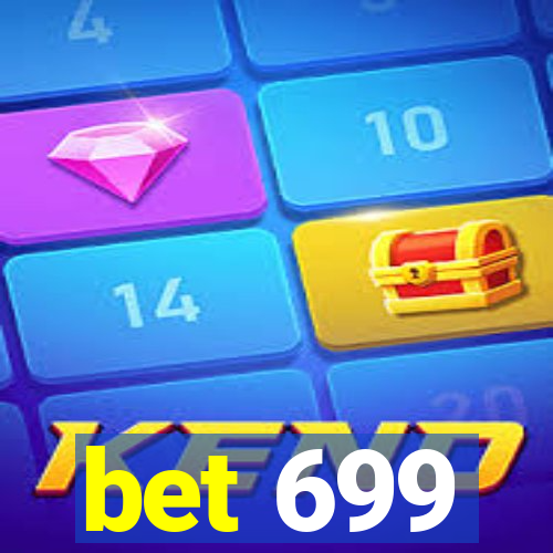 bet 699